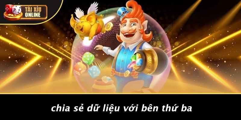 Chia Sẻ Dữ Liệu Với Bên Thứ Ba