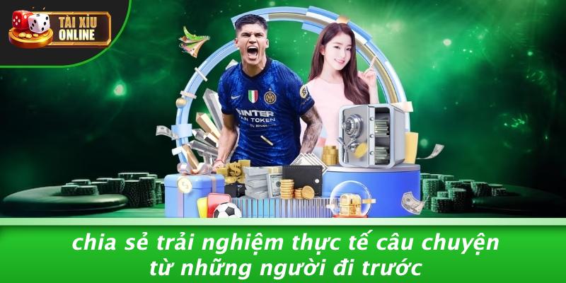 Chia Sẻ Trải Nghiệm Thực Tế Câu Chuyện Từ Những Người Đi Trước