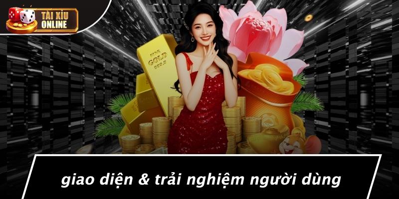 Giao Diện & Trải Nghiệm Người Dùng