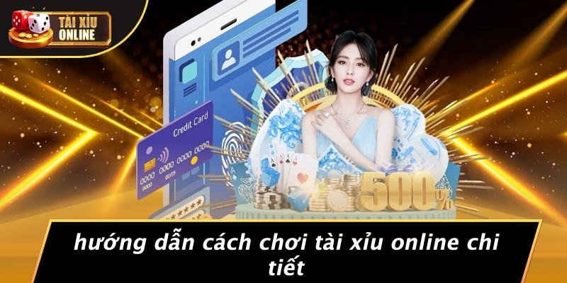 Hướng Dẫn Cách Chơi Tài Xỉu Online Chi Tiết