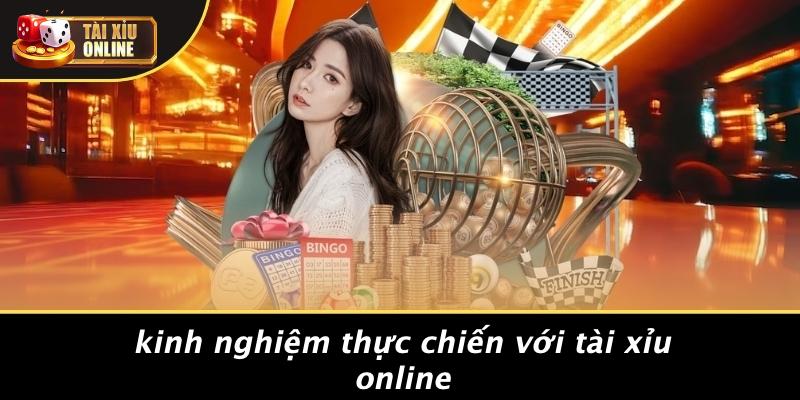 Kinh Nghiệm Thực Chiến Với Tài Xỉu Online