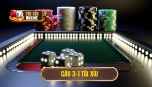 cầu 3-1 tài xỉu