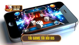 tải game tài xỉu IOS