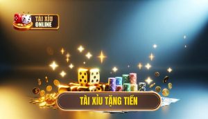 tài xỉu tặng tiền