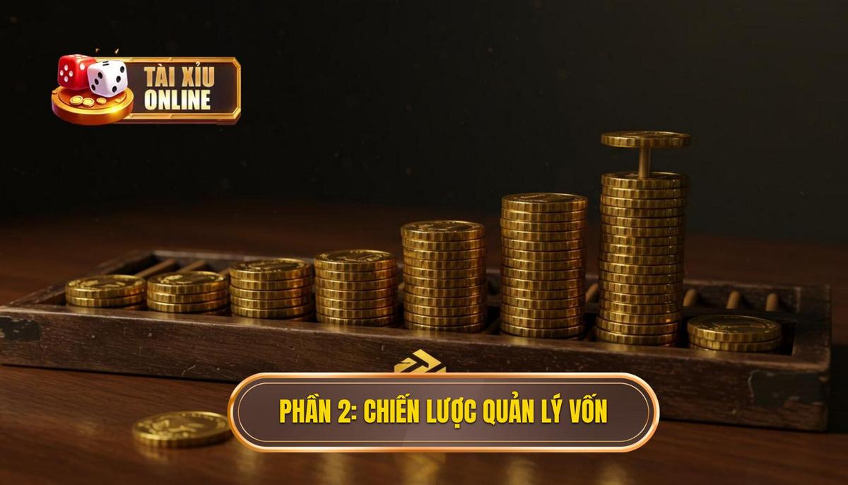 Phần 2_ Chiến Lược Quản Lý Vốn Lợi Hại